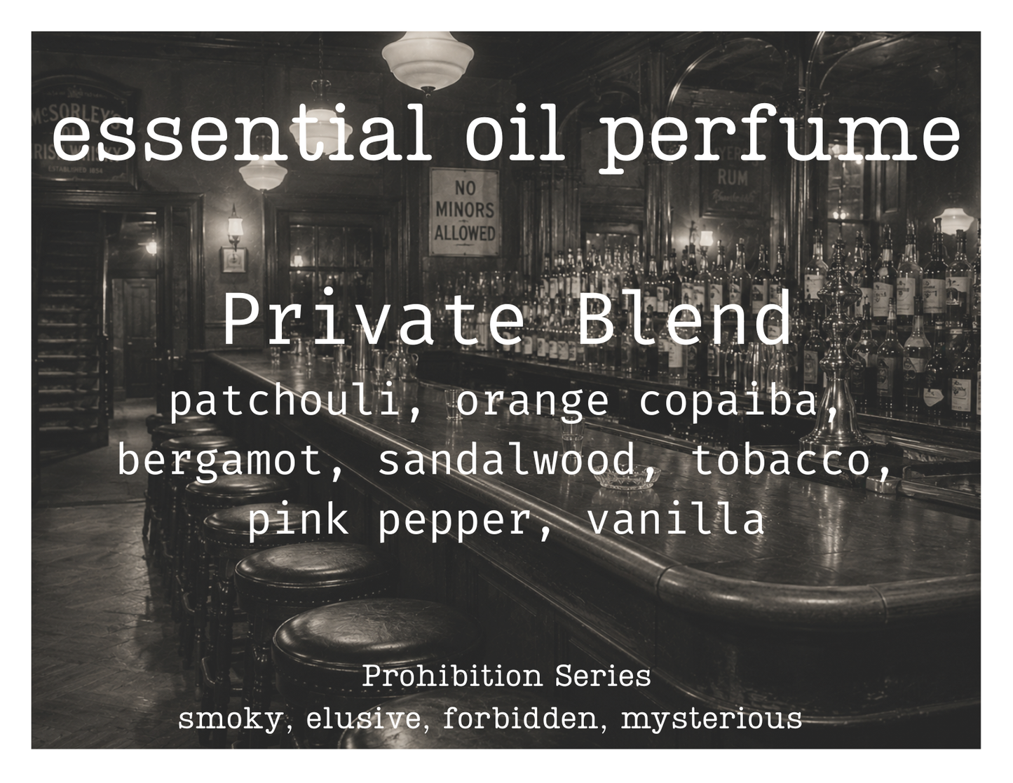 Essential Oil Perfume:  Prohibition Series