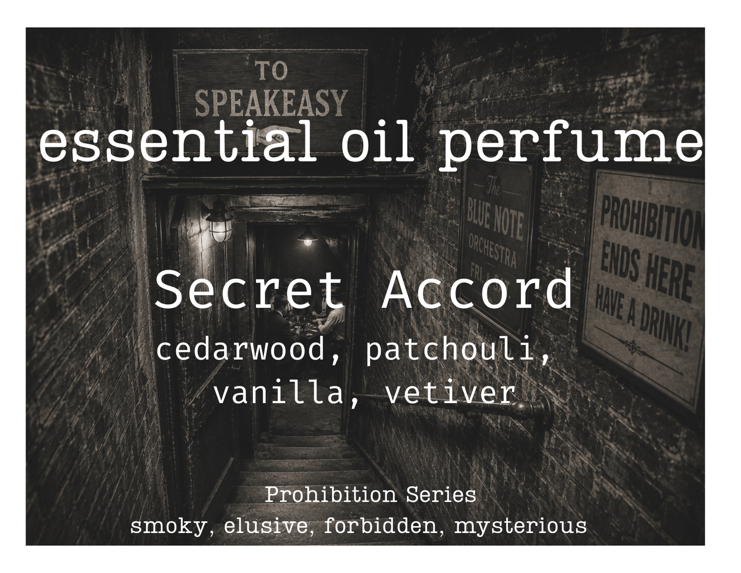 Essential Oil Perfume:  Prohibition Series