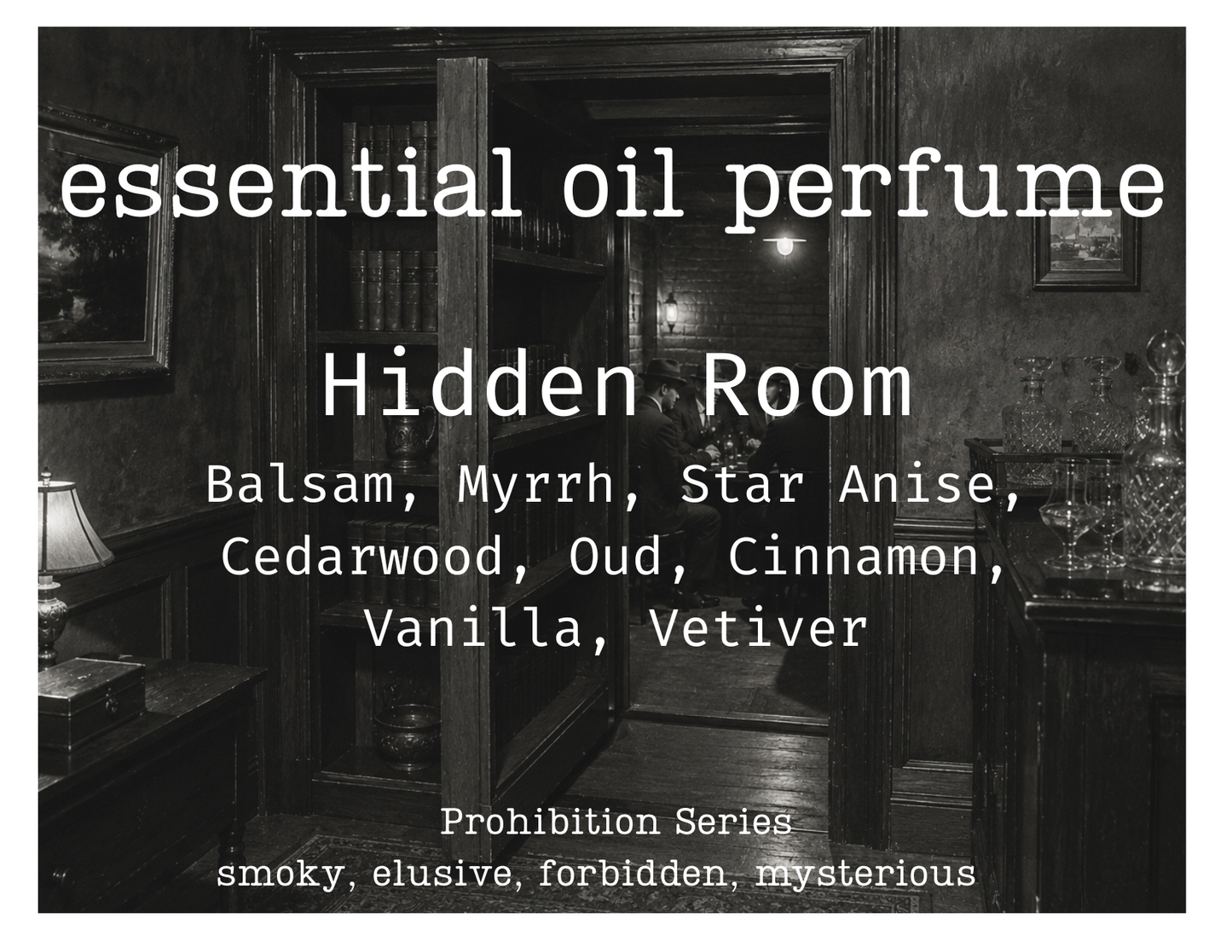 Essential Oil Perfume:  Prohibition Series